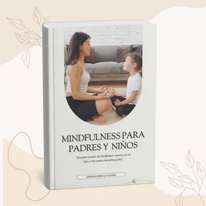 Imagen de portada para Ebook Guía de Mindfulness para Padres y Niños: Transforma y Conecta