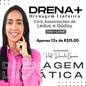Curso Drena+  curso de Drenagem Linfática - Com a Prof. Mestre Daniela Gusmão