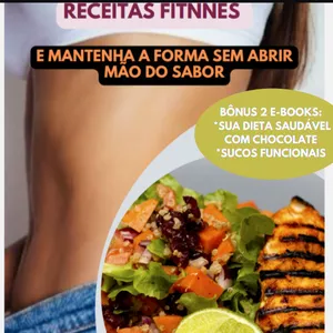 Receitas fit fáceis e deliciosas  + bônus  e-books incríveis: sucos terapêuticos.