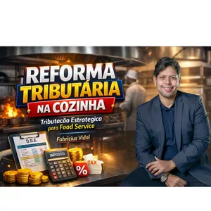 Imagem do curso MasterClass - Reforma Tributária na Cozinha