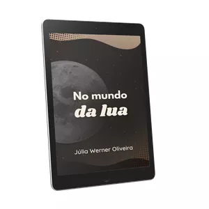 Imagem de capa para o Ebook No Mundo da Lua