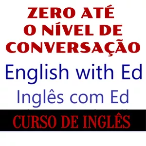 Imagem de capa para o Curso online Curso de Inglês - Zero até Nível Conversacional - Inglês com Ed - English with Ed