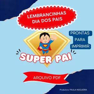Imagem de capa para o Ebook LEMBRANCINHAS DIA DOS PAIS - COLEÇÃO SUPER PAI