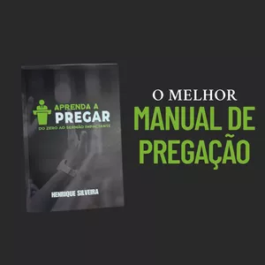 Imagem de capa para o Ebook E-BOOK APRENDA A PREGAR | Do zero ao sermão eficaz.