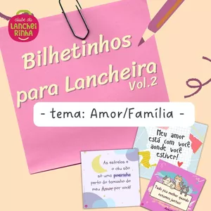 Imagem de capa para o Ebook Bilhetinhos para Lancheira Vol 2 - Tema Amor/Família