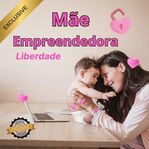 Imagem de capa para o Ebook Mãe Empreendedora - Liberdade