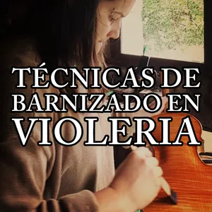 Imagen de portada para Curso online Técnicas de barnizado para violín, viola y cello
