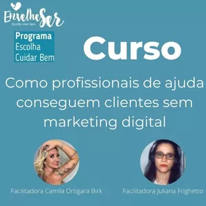 Imagem de capa para o Curso online Curso Como profissionais de ajuda conseguem clientes sem marketing digital