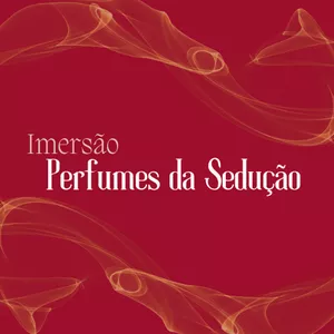 Imagem de capa para o Curso online Imersão Perfumes da Sedução