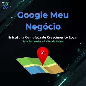 Imagem de Google Meu Negócio para Salões de Beleza e Barbearias — Estrutura Completa para Crescimento Local criado por T. F. SALIM NETO LTDA na hotmart