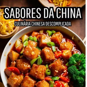 Imagem de capa para o Ebook Sabores da China: Culinária Chinesa Descomplicada
