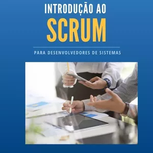 Imagem de capa para o Ebook Introdução ao Scrum para Desenvolvedores de Sistemas