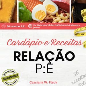 Imagem de capa para o Ebook 36 Receitas P:E e Low Carb Para Emagrecimento