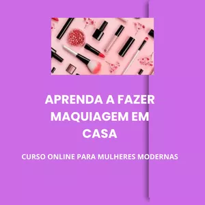 Imagem de capa para o Ebook APRENDA A FAZER MAQUIAGEM EM CASA