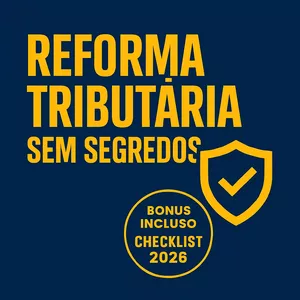 Imagem do curso REFORMA TRIBUTÁRIA SEM SEGREDOS: O Guia Prático para PMEs e Profissionais Liberais (2026) 