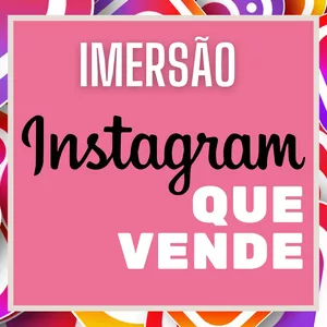 Imagem de capa para o Evento online Imersão - Instagram que Vende