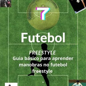 Imagem de capa para o Ebook Guia básico com 7 manobras do futebol freestyle