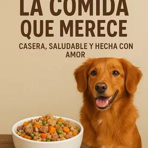 Imagen de portada para Ebook Dale a tu perro la comida que merece: casera, saludable y hecha con amor