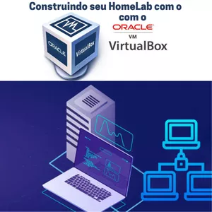 Imagem de capa para o Curso online Construindo seu HomeLab com o VirtualBox