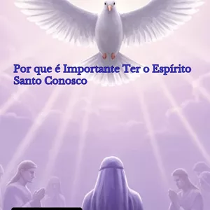 Imagem de capa para o Ebook Por que é Importante Ter o Espírito Santo Conosco