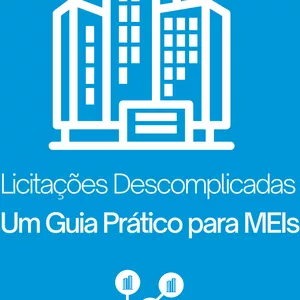 Imagem de capa para o Ebook licitações Descomplicadas, um guia prático para Mei´s E Simples.