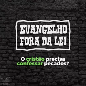 Imagem do curso O cristão precisa confessar pecados?