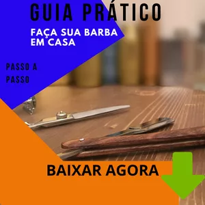 Imagem de capa para o Ebook GUIA PRÁTICO  DE COMO FAZER SUA BARBA EM CASA 