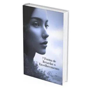 Imagem de capa para o Ebook 7 Forma de Retardar o Envelhecimento