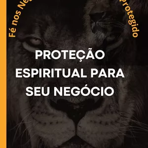Imagem de capa para o Ebook PROTEÇÃO ESPIRITUAL PARA SEU NEGOCIO 
