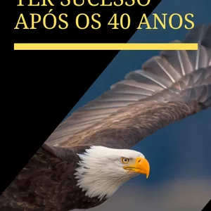Imagem de capa para o Curso online COMO CRESCER E TER SUCESSO APÓS OS 40 ANOS