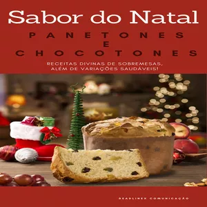 Imagem de capa para o Ebook Sabores do Natal - Panetones e Chocotones