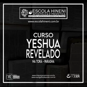 Imagem de capa para o Curso online YESHUA REVELADO - PARASHA - TORAH / TANACH / BRIT-HADASHA