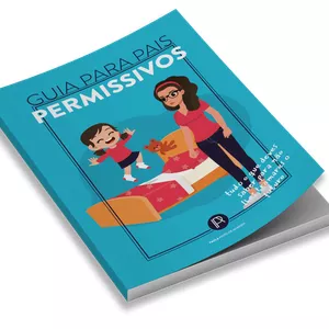 Imagem de capa para o Ebook Guia para Pais Permissivos