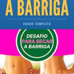 Imagem de capa para o Ebook Desafio para Secar a Barriga