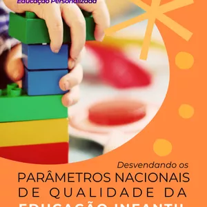 Imagem de capa para o Ebook Desvendando os Parâmetros Nacionais de Qualidade na Educação Infantil - E-book Essencial para Concursos