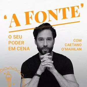 Imagem de capa para o Curso online "A Fonte" com Caetano O'Maihlan