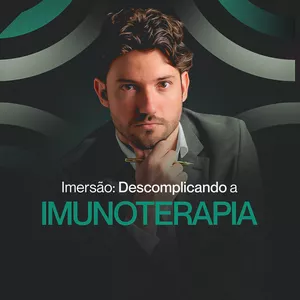 Imagem de capa para o Curso online Imersão: Descomplicando a Imunoterapia
