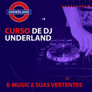 Imagem de capa para o Ebook Curso de Dj  Underland