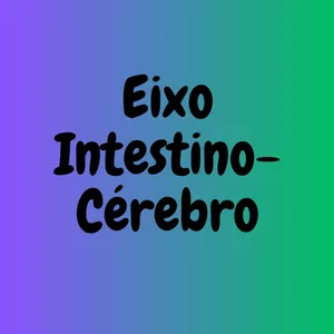 Imagem de capa para o Curso online Eixo Intestino-Cérebro