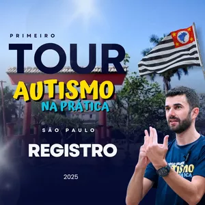 Imagem de capa para o Evento presencial Tour Autismo na Prática SP 2025 - REGISTRO-SP
