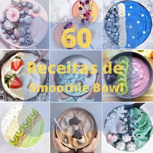 Imagem de capa para o Ebook 60 Receitas de Smoothie Bowl