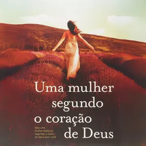 Imagem de capa para o Curso online Uma mulher segundo o coração de Deus