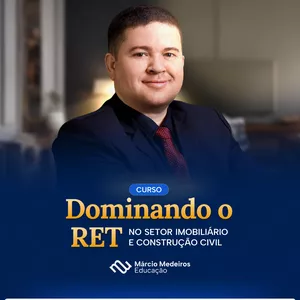 Imagem de capa para o Curso online Dominando o RET no Setor Imobiliário e construção civil