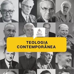 Imagem de capa para o Curso online Curso de Teologia Contemporânea (Séculos XIX a XXI)