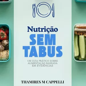 Imagem de capa para o Ebook Nutrição sem Tabus | Guia prático baseado em evidências