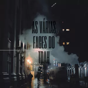 Imagem de capa para o Ebook As Varias Faces do TDAH