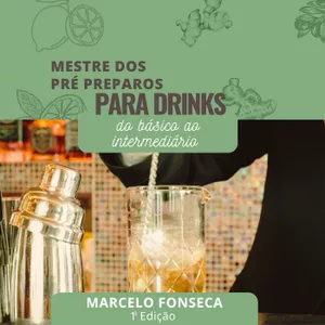 Imagem de capa para o Ebook Mestre dos pré-preparos para drinks