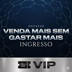 Imagem do curso Ingresso Vip Desafio Venda Mais sem Gastar mais