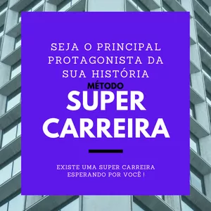 Imagem de capa para o Curso online MÉTODO SUPER CARREIRA
