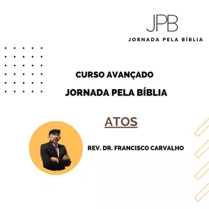 Imagem de capa para o Ebook Jornada Pela Bíblia - Novo Testamento - ATOS (Curso Avançado)